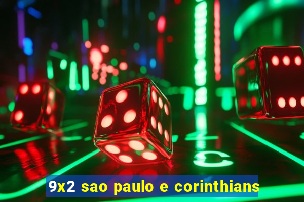 9x2 sao paulo e corinthians